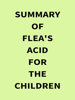 cover image of Summary of Flea's Acid for the Children